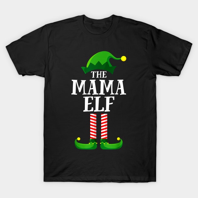 Mama Elf Matching Family Group Christmas Party Pajama Happy Holidays Season T-Shirt by BoongMie